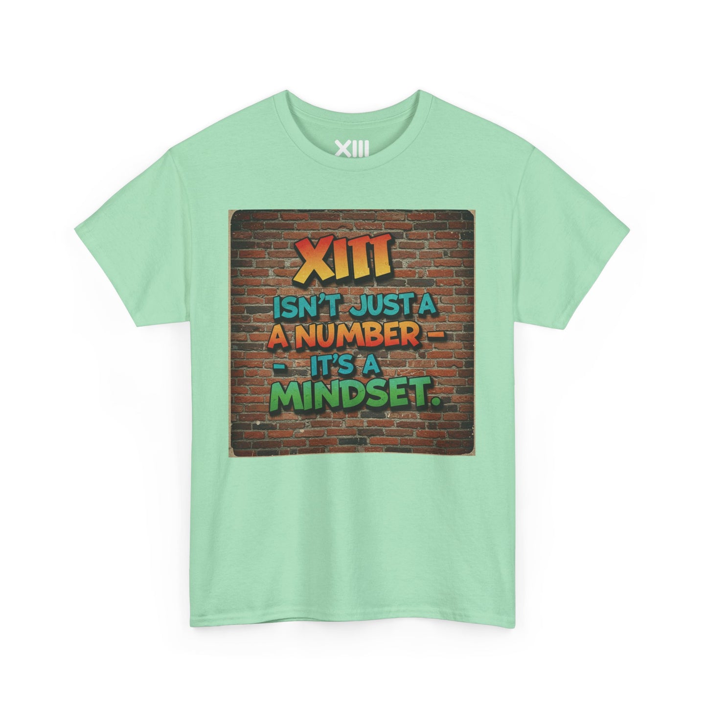 XIII is not a number - MINDSET Unisex Heavy Cotton